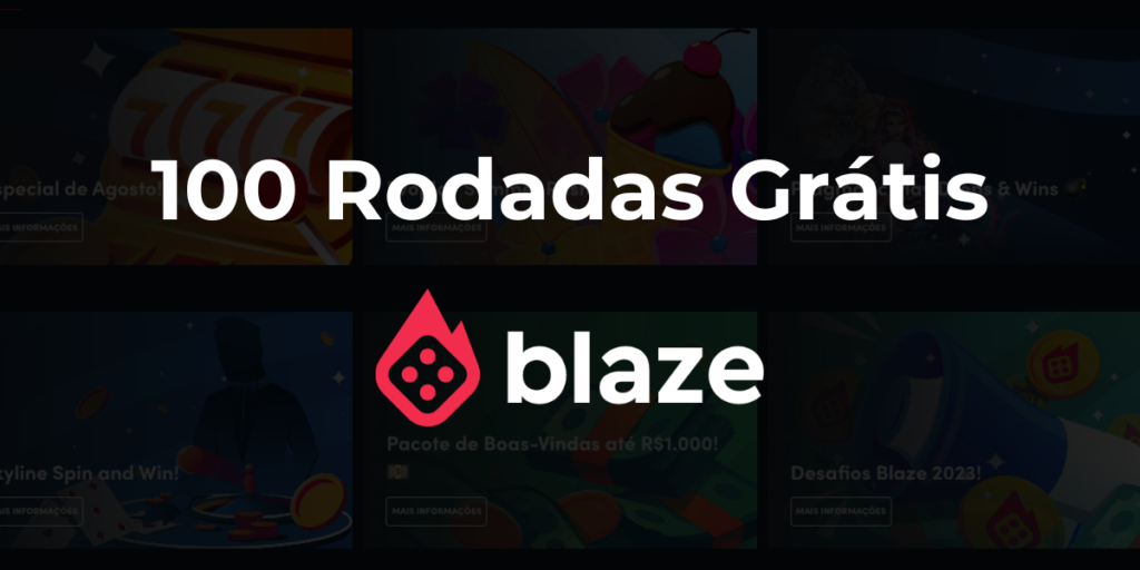 100 rodadas grátis blaze