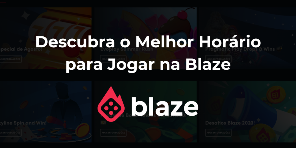 melhor horário para jogar blaze